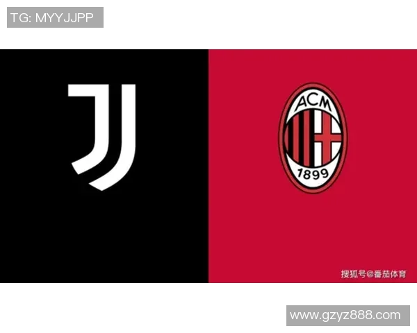 尤文图斯与AC米兰谁更强大历史战绩与现状全面对比分析 尤文图斯与AC米兰谁更强大历史战绩与现状全面对比分析